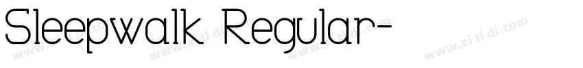 Sleepwalk Regular字体转换